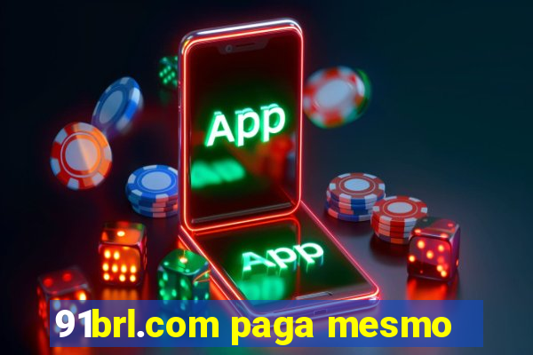 91brl.com paga mesmo